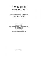 Germania Sacra: Band 4 Die Bistümer der Kirchenprovinz Mainz. Das Bistum Würzburg 7. Die Würzburger Bischöfe von 1617 bis 1684
 9783110252125, 9783110251838