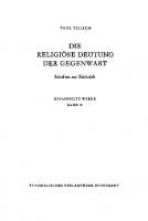 Gesammelte Werke. Band 10 Die religiöse Deutung der Gegenwart: Schriften zur Zeitkritik [Reprint 2020 ed.]
 9783111627540, 9783111249339