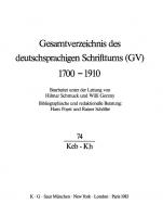 Gesamtverzeichnis des deutschsprachigen Schrifttums 1700–1910 (GV): Band 74 Keb - Kh [Reprint 2019 ed.]
 9783111580081, 9783111207377