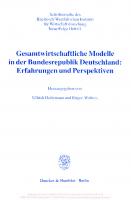 Gesamtwirtschaftliche Modelle in der Bundesrepublik Deutschland: Erfahrungen und Perspektiven [1 ed.]
 9783428495726, 9783428095728