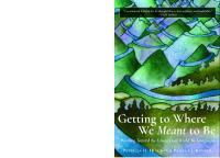 Getting to Where We Meant to Be : Working Toward the Educational World We Imagine/d [1 ed.]
 9781975500023, 9781975500009