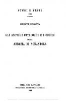 Gli antichi cataloghi e i codici della Abbazia di Nonantola-Les manuscrits de l'Abbaye de Nonantola
 8821000141, 9788821000140