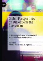 Global Perspectives on Dialogue in the Classroom: Cultivating Inclusive, Intersectional, and Authentic Conversations
 3030890422, 9783030890421