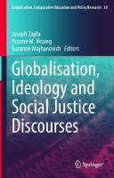 Globalisation, Ideology and Social Justice Discourses (Globalisation, Comparative Education and Policy Research, 30)
 3030927733, 9783030927738