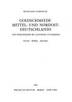 Goldschmiede Mittel- und Nordostdeutschlands: Von Wernigerode bis Lauenburg in Pommern. Daten - Werke - Zeichen [Reprint 2015 ed.]
 9783110851304, 9783110076080