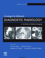 Grainger & Allison’s Diagnostic Radiology: A Textbook of Medical Imaging [7th Edition]
 0702075248, 9780702075247, 9780702075629, 9780702075612