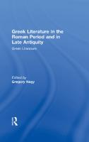Greek Literature in the Roman Period and in Late Antiquity [First Edition]
 9781136065941, 9780415937702