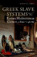 Greek Slave Systems in their Eastern Mediterranean Context, c.800-146 BC
 9780198769941, 0198769946