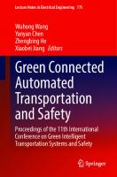 Green Connected Automated Transportation and Safety: Proceedings of the 11th International Conference on Green Intelligent Transportation Systems and Safety
 981165428X, 9789811654282