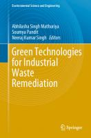 Green Technologies for Industrial Waste Remediation (Environmental Science and Engineering)
 3031468570, 9783031468575