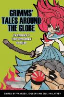 Grimms' Tales Around the Globe: The Dynamics of Their International Reception
 0814339204, 9780814339206