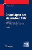 Grundlagen der klassischen TRIZ: Ein praktisches Lehrbuch des erfinderischen Denkens für Ingenieure (VDI-Buch) (German Edition)
 3540240187, 9783540240181