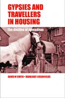 Gypsies and Travellers in Housing: The Decline of Nomadism
 9781847428745
