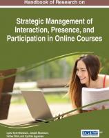 Handbook of Research on Strategic Management of Interaction, Presence, and Participation in Online Courses
 9781466695825, 9781466695832, 146669582X