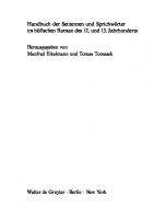 Handbuch der Sentenzen und Sprichwörter im höfischen Roman des 12. und 13. Jahrhunderts: Band 2 Artusromane nach 1230, Gralromane, Tristanromane
 9783110212396, 9783110172546