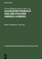 Handwörterbuch des deutschen Aberglaubens: Band 5 Knoblauch - Matthias [Reprint 2019 ed.]
 9783111729688, 9783110999174