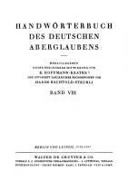 Handwörterbuch des deutschen Aberglaubens: Band 8 Silber - Vulkan [Reprint 2011 ed.]
 9783110840124, 9783110065961