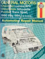 Haynes General Motors Chevrolet Lumina APV, Oldsmobile Silhouette, Pontiac Trans Sport Automotive Repair Manual
 1563921480, 9781563921483
