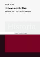 Hellenism in the East: Studies on Greek Intellectuals in Palestine
 3515106170, 9783515106177