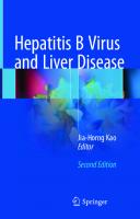 HEPATITIS B VIRUS AND LIVER DISEASE [2 ed.]
 9789811636158, 981163615X