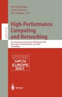 High-Performance Computing and Networking: 9th International Conference, HPCN Europe 2001, Amsterdam, The Netherlands, June 25-27, 2001, Proceedings (Lecture Notes in Computer Science, 2110)
 9783540422938, 3540422935