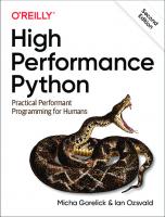 High Performance Python: Practical Performant Programming for Humans [2 ed.]
 1492055026, 9781492055020