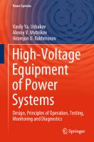 High-Voltage Equipment of Power Systems: Design, Principles of Operation, Testing, Monitoring and Diagnostics
 303138251X, 9783031382512