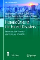 Historic Cities in the Face of Disasters: Reconstruction, Recovery and Resilience of Societies (The Urban Book Series)
 3030773558, 9783030773557