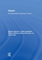 Hiyaku: An Intermediate Japanese Course [1 ed.]
 041577747X, 9780415777476