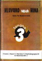 Hluvuko wa Hina, Tangha 3: Buku Ya Mudyondzisi
 9780797441972, 0797441972