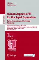 Human Aspects of IT for the Aged Population. Design, Interaction and Technology Acceptance (Lecture Notes in Computer Science)
 3031055802, 9783031055805