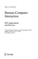 Human-Computer Interaction. HCI Applications and Services: 12th International Conference, HCI International 2007, Beijing, China, July 22-27, 2007, ... IV (Lecture Notes in Computer Science, 4553)
 3540731091, 9783540731092
