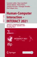 Human-Computer Interaction – INTERACT 2021: 18th IFIP TC 13 International Conference, Bari, Italy, August 30 – September 3, 2021, Proceedings, Part II ... Applications, incl. Internet/Web, and HCI)
 3030856151, 9783030856151