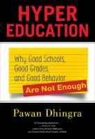 Hyper Education: Why Good Schools, Good Grades, and Good Behavior Are Not Enough
 9781479882250