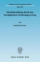 Identitätsstiftung durch den Europäischen Verfassungsvertrag [1 ed.]
 9783428529032, 9783428129034