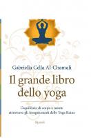 Il grande libro dello yoga. L'equilibrio di corpo e mente attraverso gli insegnamenti dello Yoga Ratna. Ediz. illustrata [Illustrated]
 8817032050, 9788817032056