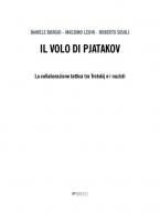 Il volo di Pjatakov: La collaborazione tattica tra Trotskij e i nazisti
 8868022095, 9788868022099