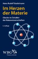 Im Herzen der Materie: Glaube im Zeitalter der Naturwissenschaften [6 ed.]
 3534259262, 9783534259267