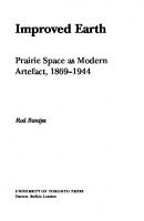 Improved Earth: Prairie Space as Modern Artefact, 1869-1944
 9781442676039