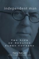 Independent Man: The Life of Senator James Couzens
 0814330851, 9780814330852
