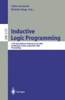 Inductive Logic Programming: 11th International Conference, ILP 2001, Strasbourg, France, September 9-11, 2001. Proceedings (Lecture Notes in Computer Science, 2157)
 3540425381, 9783540425380