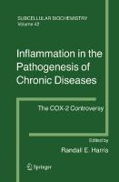 Inflammation in the Pathogenesis of Chronic Diseases: The COX-2 Controversy (Subcellular Biochemistry, 42)
 1402056877, 9781402056871
