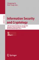 Information Security and Cryptology: 19th International Conference, Inscrypt 2023, Hangzhou, China, December 9–10, 2023, Revised Selected Papers, Part I (Lecture Notes in Computer Science)
 9819709415, 9789819709410