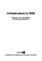 Infrastructure to 2030: Telecom, Land Transport, Water and Electricity
 9264023984, 9789264023987, 9789264023994