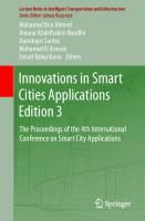 Innovations in Smart Cities Applications Edition 3: The Proceedings of the 4th International Conference on Smart City Applications (Lecture Notes in Intelligent Transportation and Infrastructure)
 3030376281, 9783030376284