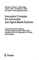 Innovative Concepts for Autonomic and Agent-Based Systems: Second International Workshop on Radical Agent Concepts, WRAC 2005, Greenbelt, MD, USA, ... (Lecture Notes in Computer Science, 3825)
 3540692657, 9783540692652