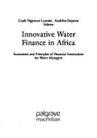 Innovative Water Finance in Africa: Economics and Principles of Financial Innovations for Water Managers
 3031382331, 9783031382338