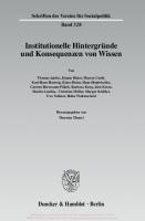 Institutionelle Hintergründe und Konsequenzen von Wissen [1 ed.]
 9783428533701, 9783428133703