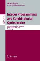 Integer Programming and Combinatorial Optimization: 12th International IPCO Conference, Ithaca, NY, USA, June 25-27, 2007, Proceedings (Lecture Notes in Computer Science, 4513)
 9783540727910, 3540727914