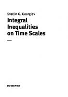 Integral Inequalities on Time Scales
 9783110705553, 9783110705508